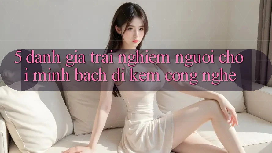 5. Đánh Giá Trải Nghiệm Người chơi: Minh bạch Đi Kèm Công Nghệ