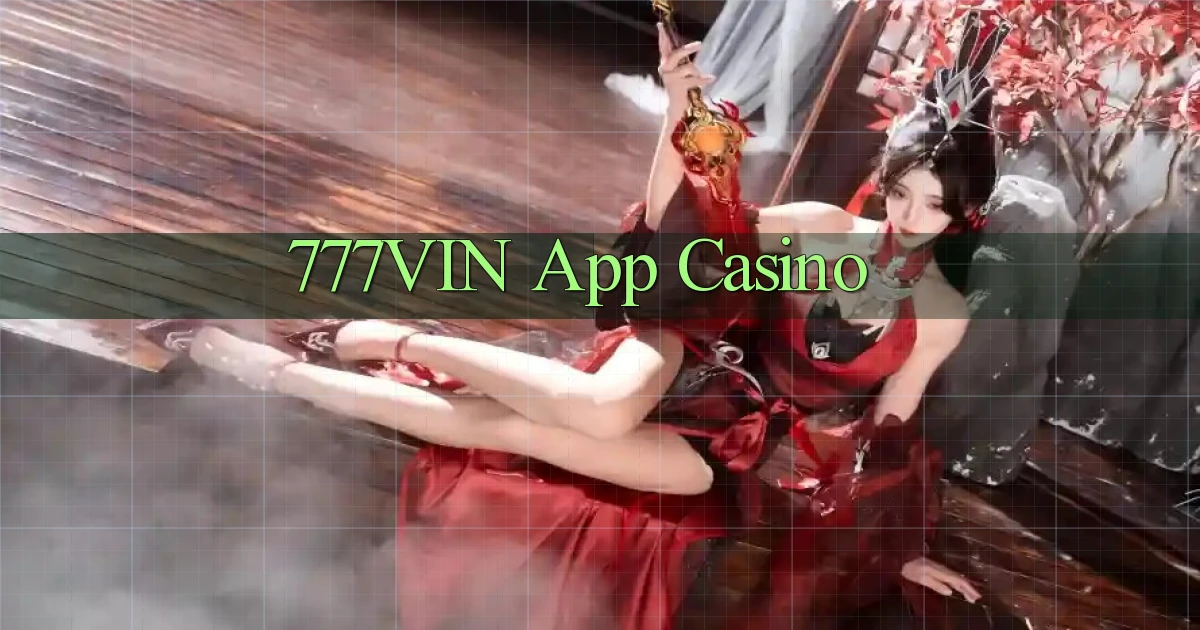 777vin app casino