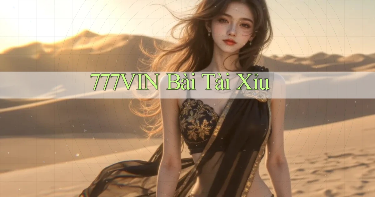 777vin bài tài xỉu