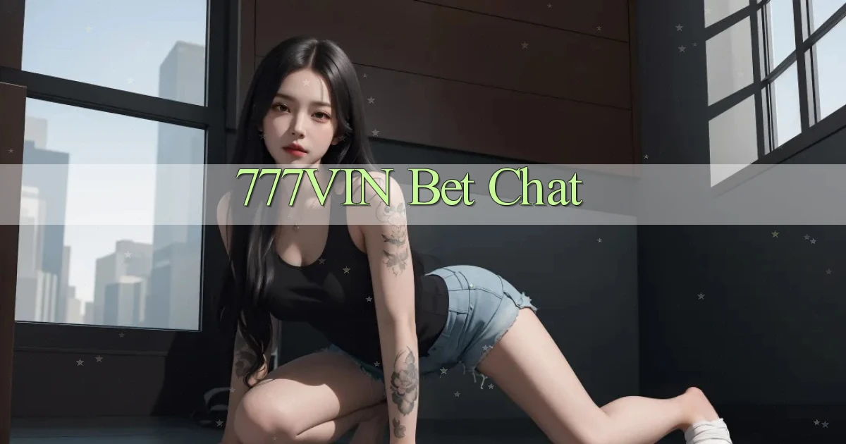 777vin bet chat