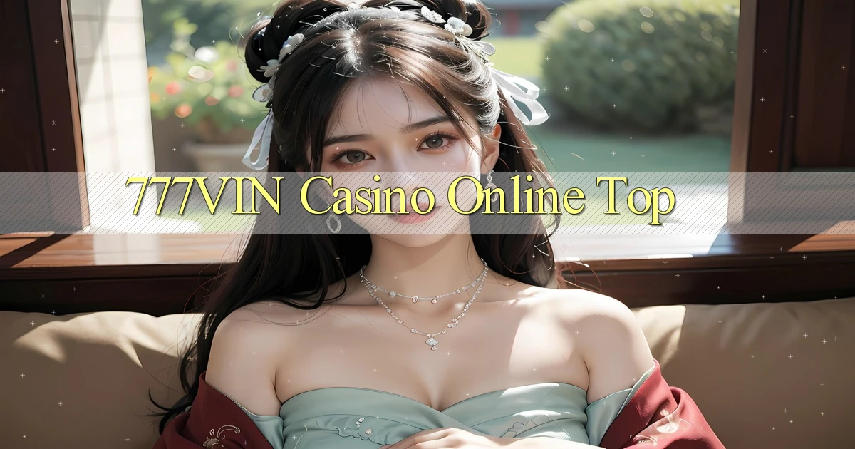 777vin casino online top