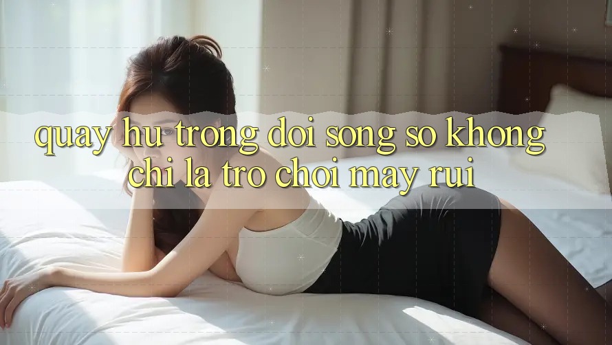 “Quay Hũ” Trong Đời Sống Số: Không Chỉ Là Trò Chơi May Rủi